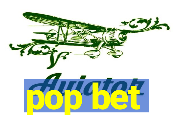 pop bet